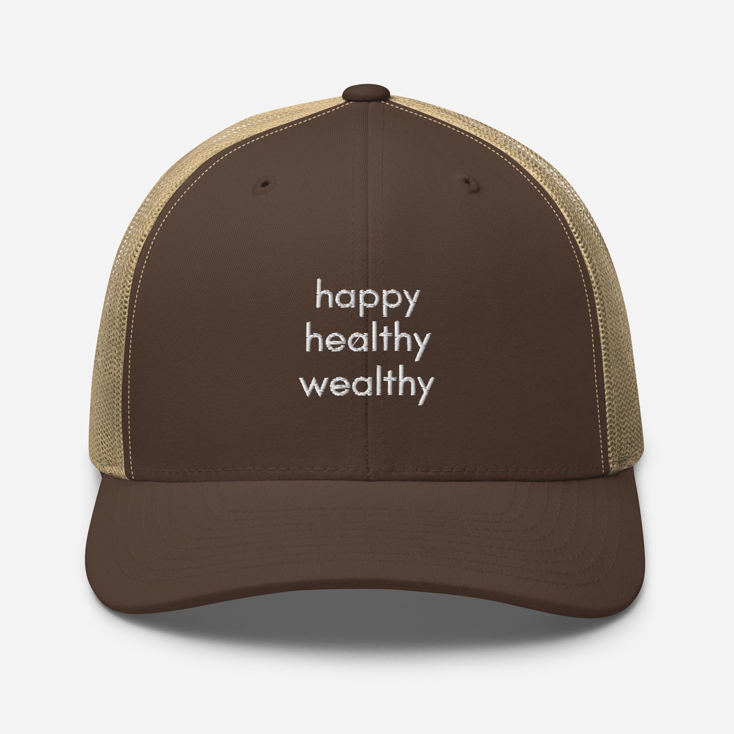 happy healthy wealthy trucker hat