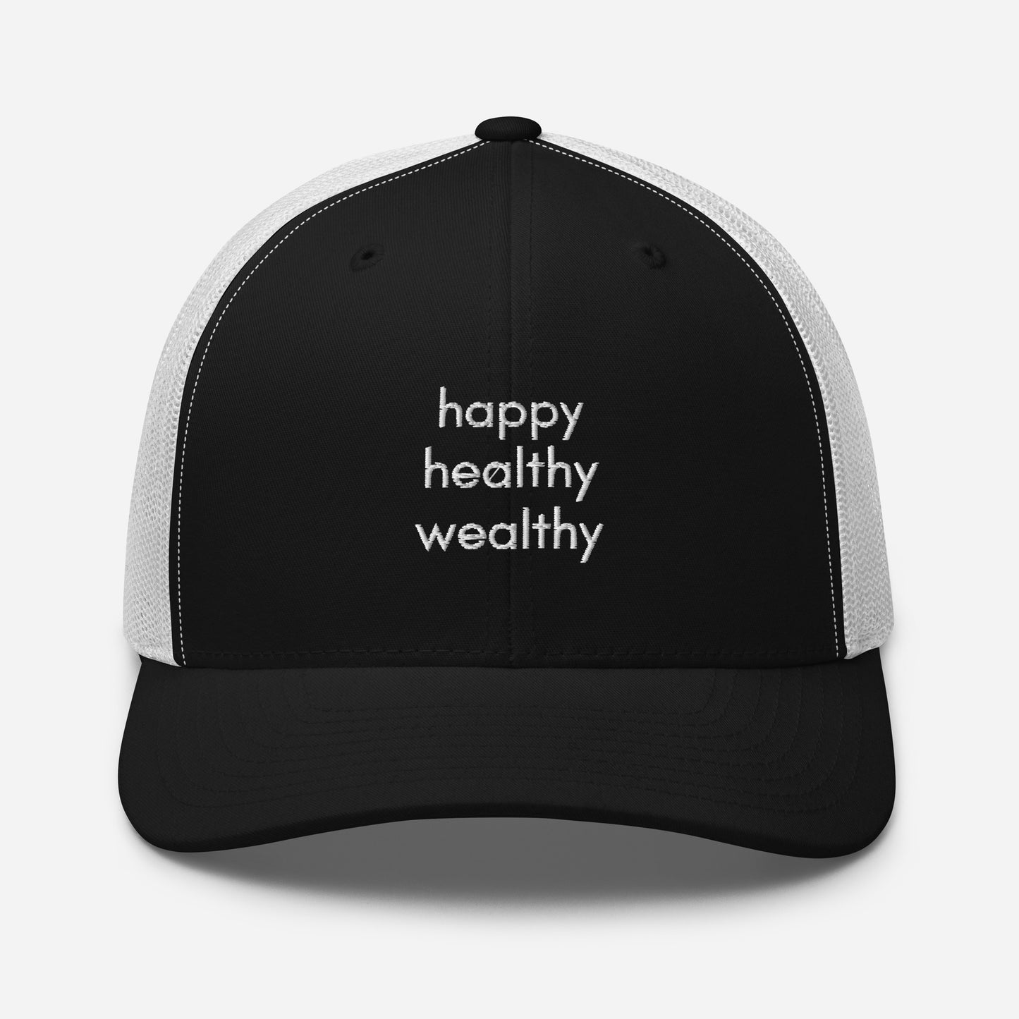 happy healthy wealthy trucker hat
