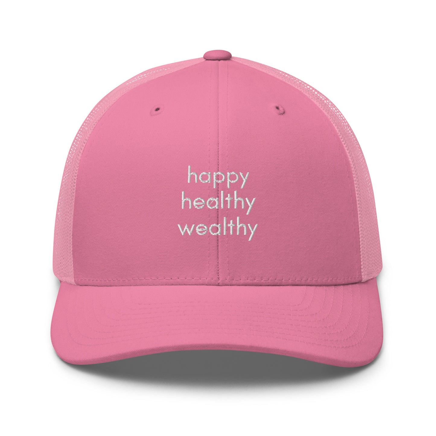 happy healthy wealthy trucker hat
